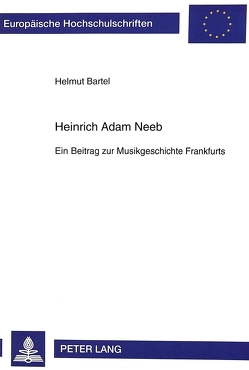 Heinrich Adam Neeb von Bartel,  Helmut