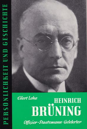 Heinrich Brüning von Franz,  Günther, Lohe,  Eilert