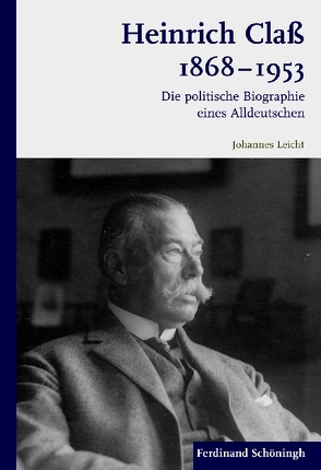 Heinrich Claß 1868-1953 von Leicht,  Johannes