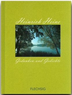 Heinrich Heine – Gedanken und Gedichte von Herzig,  Horst, Herzig,  Tina