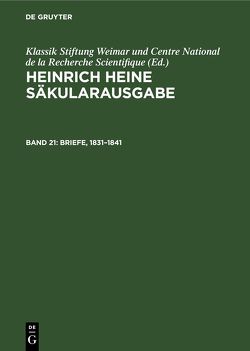 Heinrich Heine Säkularausgabe / Briefe, 1831–1841 von Eisner,  Fritz H.