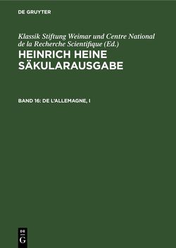 Heinrich Heine Säkularausgabe / De l’Allemagne, I von Pichois,  Claude