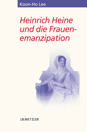 Heinrich Heine und die Frauenemanzipation von Lee,  Koon-Ho