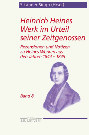 Heinrich Heines Werk im Urteil seiner Zeitgenossen von auf der Horst,  Christoph, Singh,  Sikander