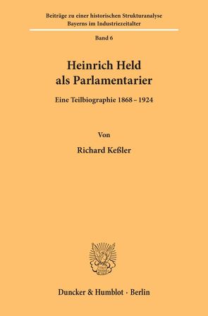 Heinrich Held als Parlamentarier. von Keßler,  Richard