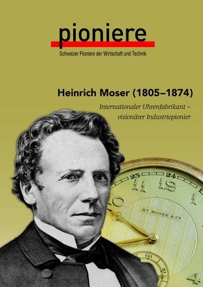 Heinrich Moser (1805-1874) von Balsiger,  Roger N