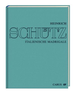 Heinrich Schütz: Italienische Madrigale. Gesamtausgabe Band 1 von Schmalzriedt,  Siegfried