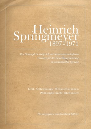 Heinrich Springmeyer 1897-1971 von Billeter-Guggenbühl,  Verena