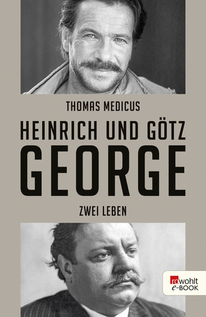 Heinrich und Götz George von Medicus,  Thomas