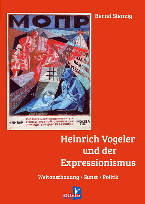 Heinrich Vogeler und der Expressionismus von Stenzig,  Bernd