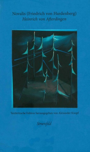 Heinrich von Afterdingen – „Begeisterung der Sprache“ von Knopf,  Alexander, Novalis