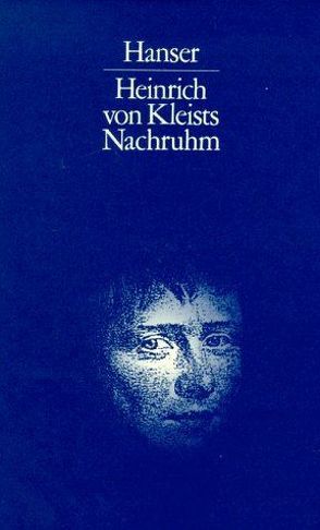 Heinrich von Kleists Nachruhm von Sembdner,  Helmut