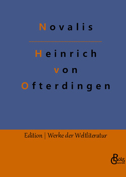 Heinrich von Ofterdingen von Gröls-Verlag,  Redaktion, Novalis