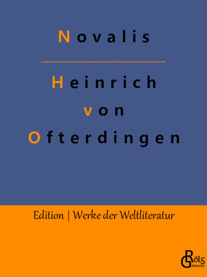 Heinrich von Ofterdingen von Gröls-Verlag,  Redaktion, Novalis