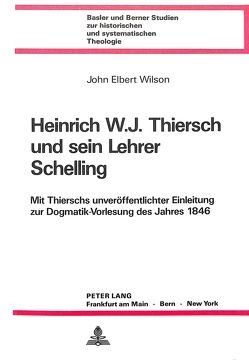 Heinrich W.J. Thiersch und sein Lehrer Schelling