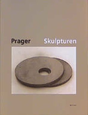 Heinz-Günter Prager. Skulpturen 1980-1995 von Uelsberg,  Gabriele