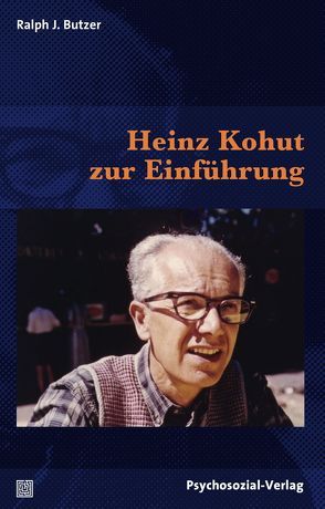 Heinz Kohut zur Einführung von Butzer,  Ralph J.