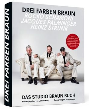 Heinz Strunk * Rocko Schamoni * Jacques Palminger: Drei Farben Braun – Das große Studio Braun Buch von Klug,  Gereon, Studio Braun