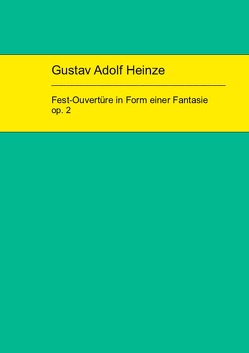 Heinze–Fest-Ouvertüre_Edition von Müller,  Michael Florian