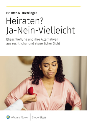 Heiraten? Ja-Nein-Vielleicht von Bretzinger,  Otto N.