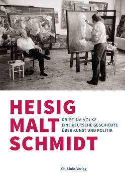 Heisig malt Schmidt von Volke,  Kristina