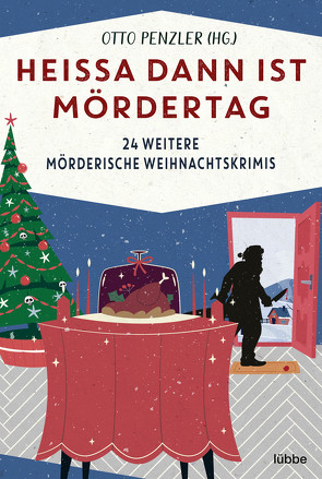 Heißa dann ist Mördertag von Bauer,  Stefan, Czech,  Winfried, Franken,  Axel, Heinen,  Stefanie, Jarzynka,  Daniela, Korte,  Melanie, Penzler,  Otto, Pesch,  Dr. Helmut, Röhl,  Barbara, Schichtel,  Thomas, Schmidt,  Dietmar, Schumacher,  Rainer