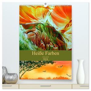 Heiße Farben (hochwertiger Premium Wandkalender 2024 DIN A2 hoch), Kunstdruck in Hochglanz von Kröll,  Ulrike