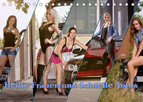 Heiße Frauen und schnelle Autos (Tischkalender 2023 DIN A5 quer) von Boehm,  Christian