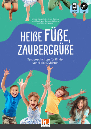 Heiße Füße, Zaubergrüße von Meyerholz,  Ulrike, Reichle,  Susi