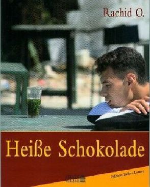 Heisse Schokolade von O,  Rachid