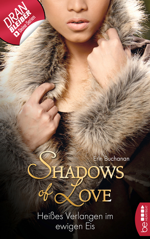 Heißes Verlangen im ewigen Eis – Shadows of Love von Buchanan,  Erin