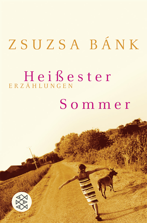 Heißester Sommer von Bánk,  Zsuzsa