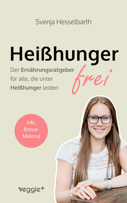 Heißhungerfrei von Hesselbarth,  Svenja