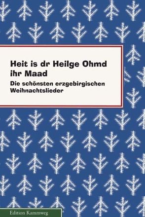 Heit is dr Heilge Ohmd ihr Maad von Walther,  Klaus