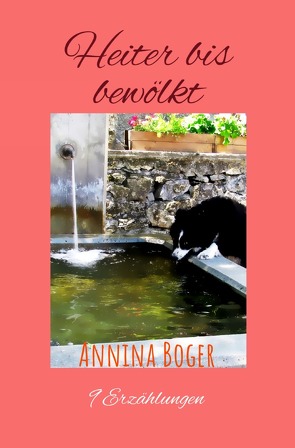 Heiter bis bewölkt – 9 Erzählungen von Boger,  Annina, Gerber Germany,  SchreibARTelier