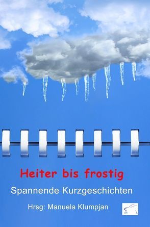 Heiter bis frostig von Klumpjan,  Manuela