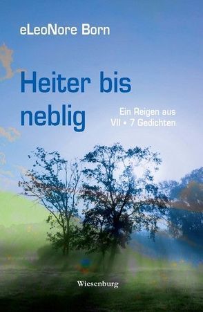 Heiter bis neblig von Eleonore,  Born