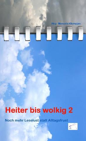 Heiter bis wolkig 2 von Klumpjan,  Manuela