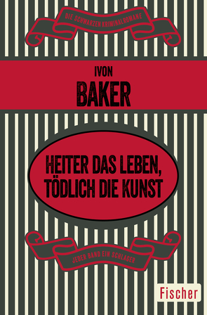 Heiter das Leben, tödlich die Kunst von Baker,  Ivon, Schorn,  Donna