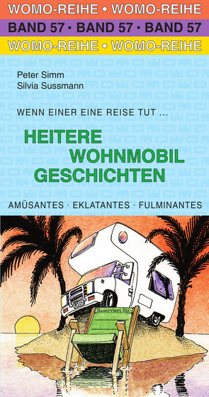 Heitere Wohnmobil Geschichten von Simm,  Peter, Sussmann,  Silvia