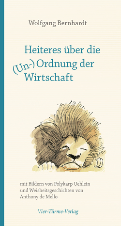 Heiteres über die (Un-)Ordnung der Wirtschaft von Bernhardt,  Wolfgang