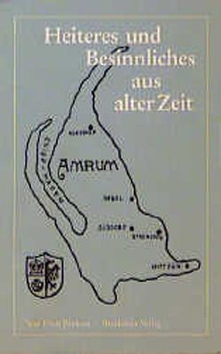 Heiteres und Besinnliches aus alter Zeit von Nissen,  Sönke, Pörksen,  Erich