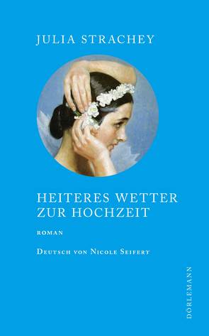 Heiteres Wetter zur Hochzeit von Partridge,  Frances, Seifert,  Nicole, Strachey,  Julia