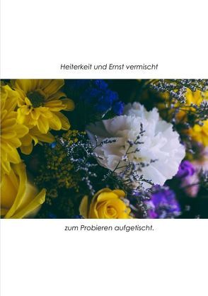 Heiterkeit und Ernst vermischt, zum Probieren aufgetischt. von Giefers,  Hildegard