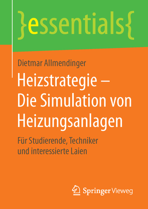 Heizstrategie – Die Simulation von Heizungsanlagen von Allmendinger,  Dietmar