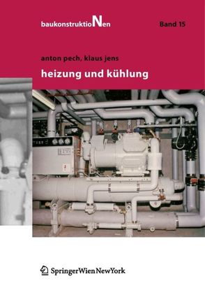 Heizung und Kühlung von Harm,  J., Jens,  Klaus, Pech,  Anton