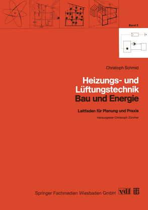 Heizungs- und Lüftungstechnik von Baumgartner,  Thomas, Nipkow,  Jürg, Schmid,  Christoph, Vogt,  Christian