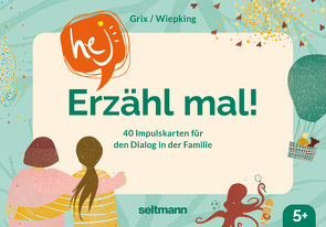 Hej! Erzähl mal! von Grix,  Karoline, Werner,  Maria-Isabel, Wiepking,  Simone