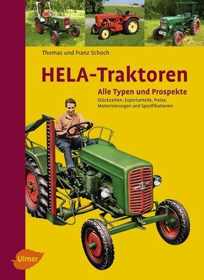 HELA-Traktoren von Schoch,  Franz, Schoch,  Thomas