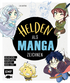 Helden als Manga zeichnen von Santrau,  Lisa